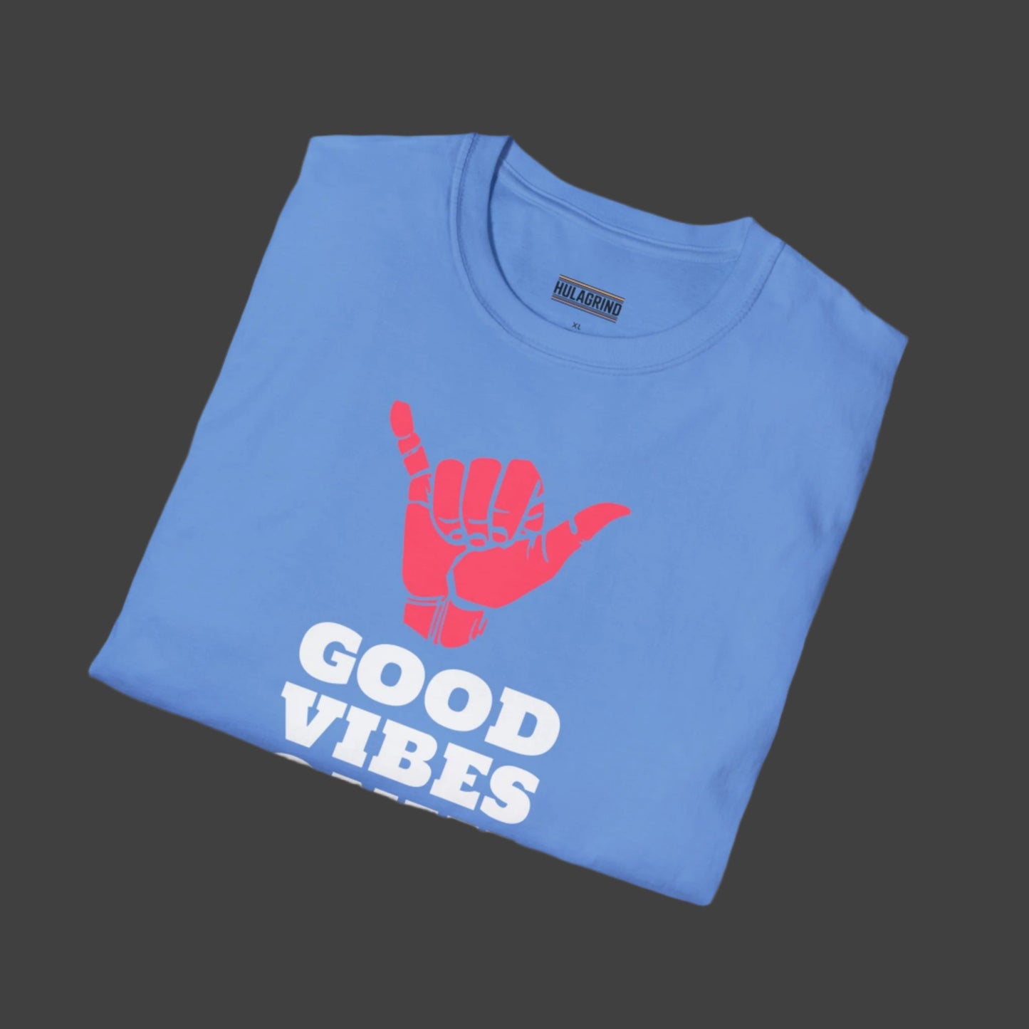 Good Vibes - Unisex Fit Tee