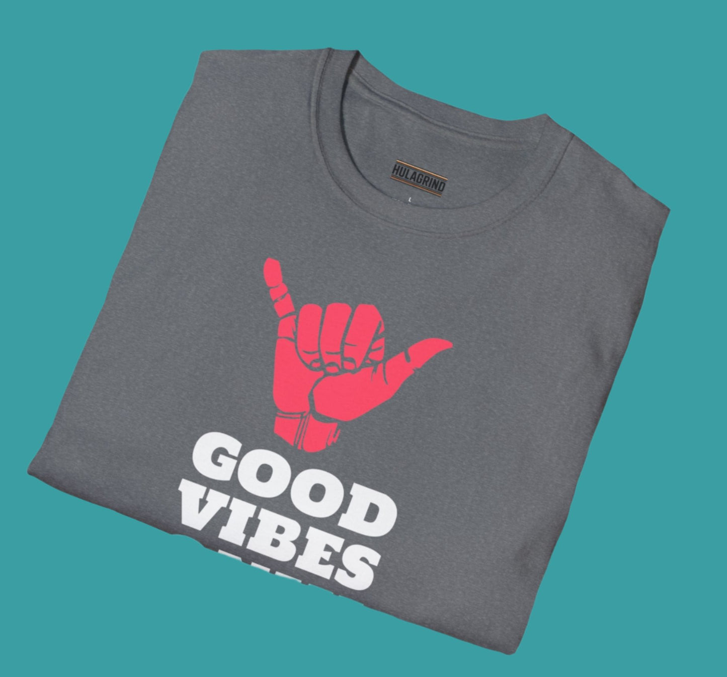 Good Vibes - Unisex Fit Tee